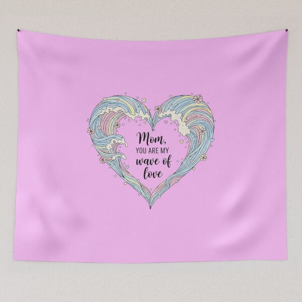 Item preview, Mom, You Are My Wave of Love – Ocean Waves Heart Design designed and sold by Sea Gem.