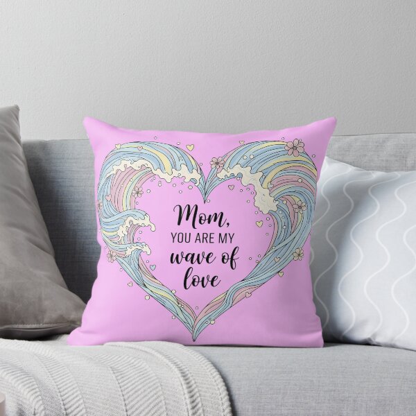 Item preview, Mom, You Are My Wave of Love – Ocean Waves Heart Design designed and sold by Sea Gem.
