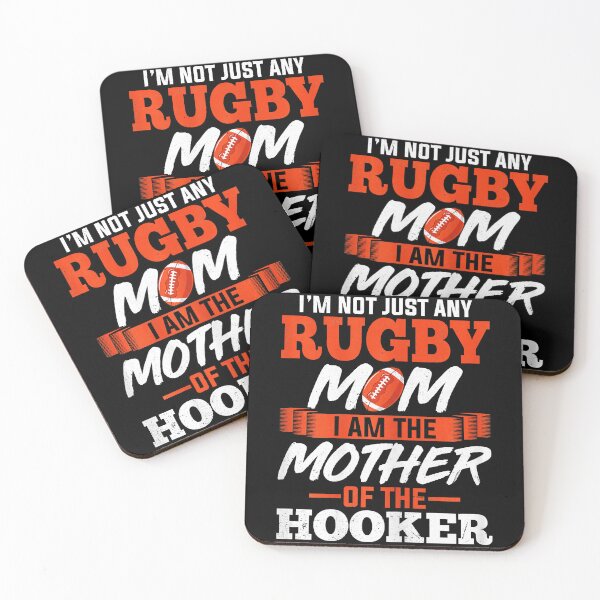 Item preview, I’m Not Just Any Rugby Mom Mother of the Hooker Funny  designed and sold by GabrieSketcham.