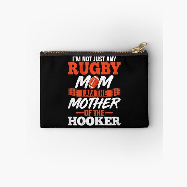 Item preview, I’m Not Just Any Rugby Mom Mother of the Hooker Funny  designed and sold by GabrieSketcham.