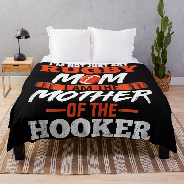 Item preview, I’m Not Just Any Rugby Mom Mother of the Hooker Funny designed and sold by GabrieSketcham.
