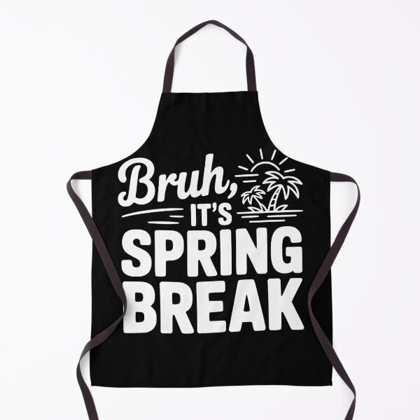 Item preview, Bruh, It's Spring Break designed and sold by Frank Ring.