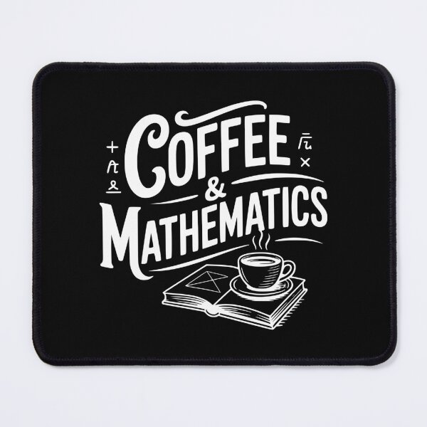 Item preview, Coffee and Mathematics designed and sold by Frank Ring.