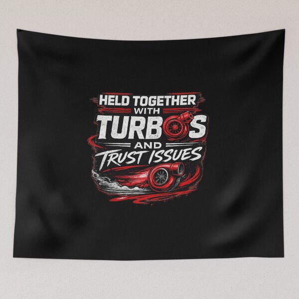Item preview, Held Together With Turbos And Trust Issues Funny Turbo Car Drag Racing Gearhead Humor designed and sold by CarantinedChaos.
