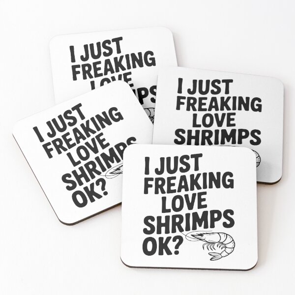 Item preview, I Just Freaking Love Shrimps Ok? designed and sold by Frank Ring.