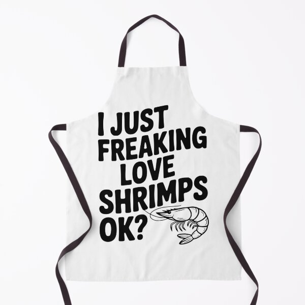 Item preview, I Just Freaking Love Shrimps Ok? designed and sold by Frank Ring.