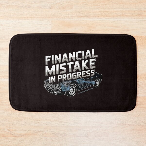 Item preview, Financial Mistake In Progress – Car Lover Mechanic Humor Design designed and sold by Redgiant87x.