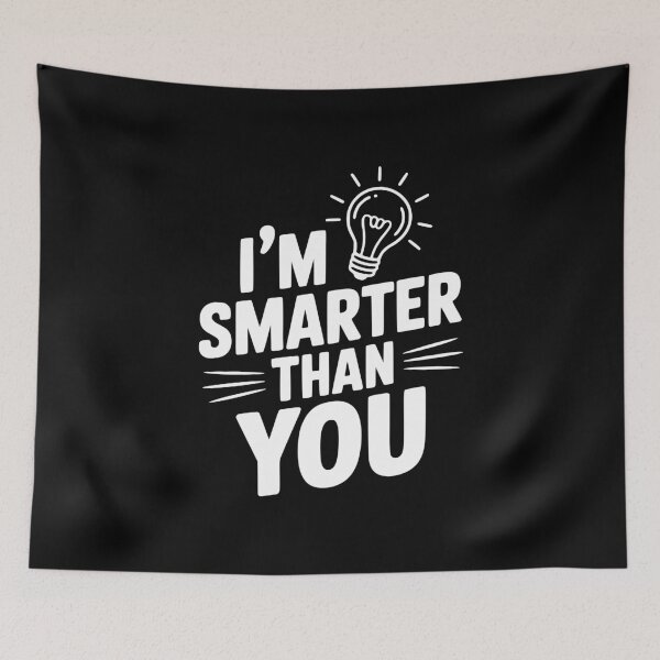 Item preview, I'm Smarter than You designed and sold by Frank Ring.