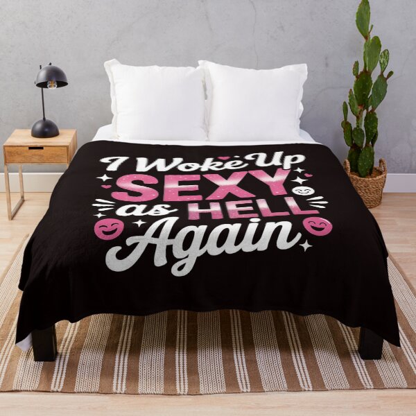 Item preview, I Woke Up Sexy As Hell Again – Funny Women Saying With Sarcastic Humor designed and sold by Redgiant87x.