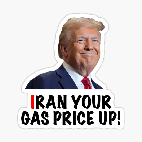 IRAN YOUR GAS PRICE UP gas pump meme sticker Sticker