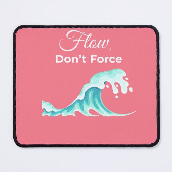 Item preview, Flow, Don’t Force designed and sold by EirozStudio.