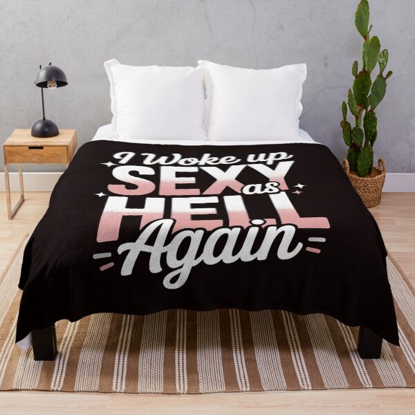 Item preview, I Woke Up Sexy As Hell Again – Funny Women Saying Bold Sarcasm designed and sold by Redgiant87x.