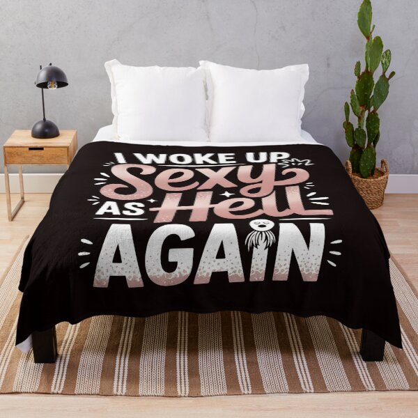 Item preview, I Woke Up Sexy As Hell Again – Funny Women Saying With Attitude designed and sold by Redgiant87x.