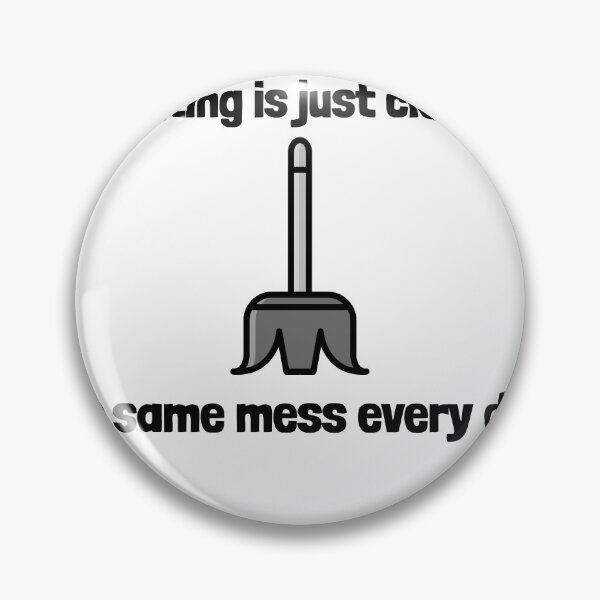 Item preview, Parenting Is Just Cleaning The Same Mess Every Day Funny Parenting Shirt designed and sold by DrakesTees.