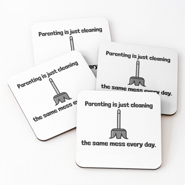 Item preview, Parenting Is Just Cleaning The Same Mess Every Day Funny Parenting Shirt designed and sold by DrakesTees.