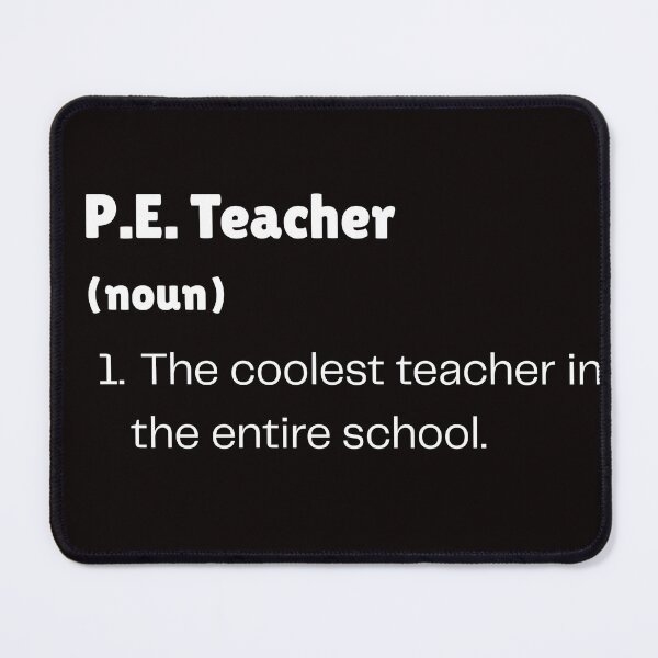 Item preview, Funny P.E. Teacher Definition | Coolest Teacher Gift | Physical Education Humor T-Shirt designed and sold by swdesigns714.