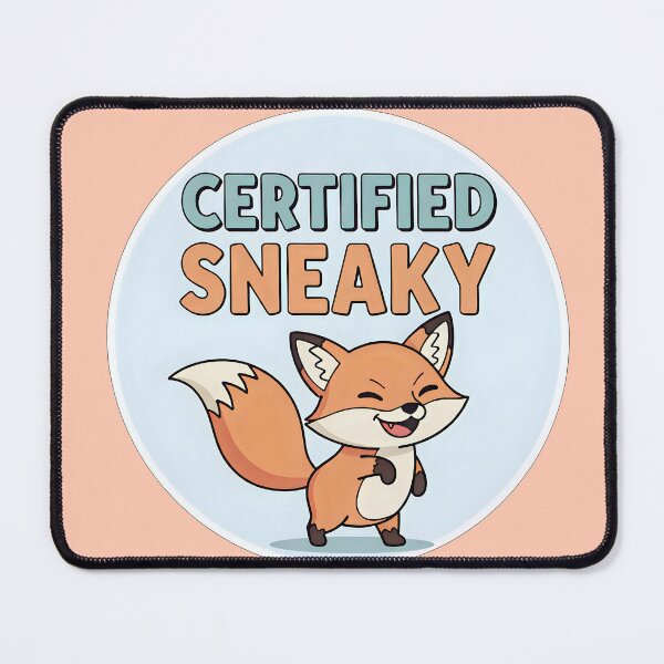 Item preview, Certified Sneaky designed and sold by sillyweas.