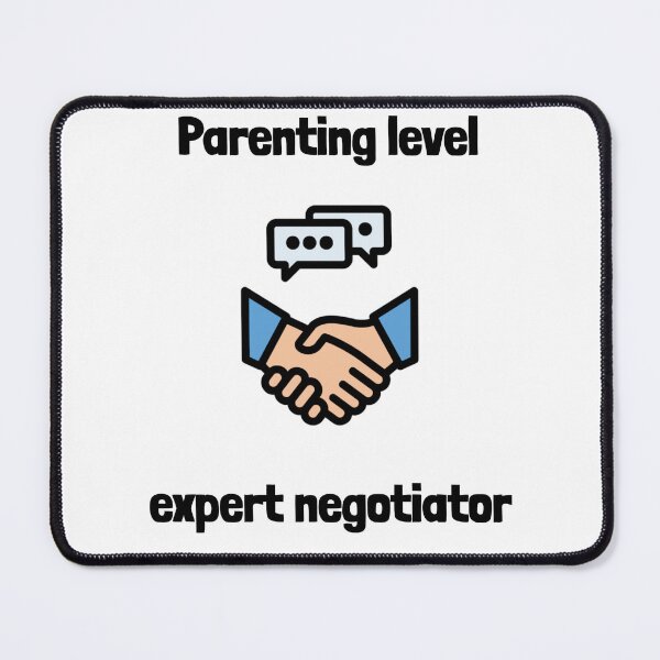 Item preview, Parenting Level Expert Negotiator Funny Parenting Shirt designed and sold by DrakesTees.