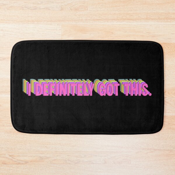 Item preview, I Definitely Got This Motivation Quote  designed and sold by CamilasPrints.