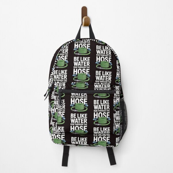 Item preview, Be Like Water Run Through The Hose – Sarcastic Funny Saying Adult Humor designed and sold by Redgiant87x.