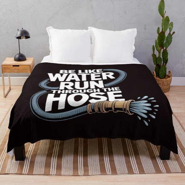 Item preview, Be Like Water Run Through The Hose – Funny Sarcastic Adult Humor Design designed and sold by Redgiant87x.