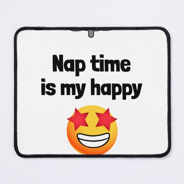 Item preview, Nap Time Is My Happy Place Funny Parenting Shirt designed and sold by DrakesTees.