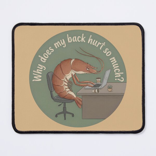 Item preview, Why does my back hurt so much? designed and sold by sillyweas.
