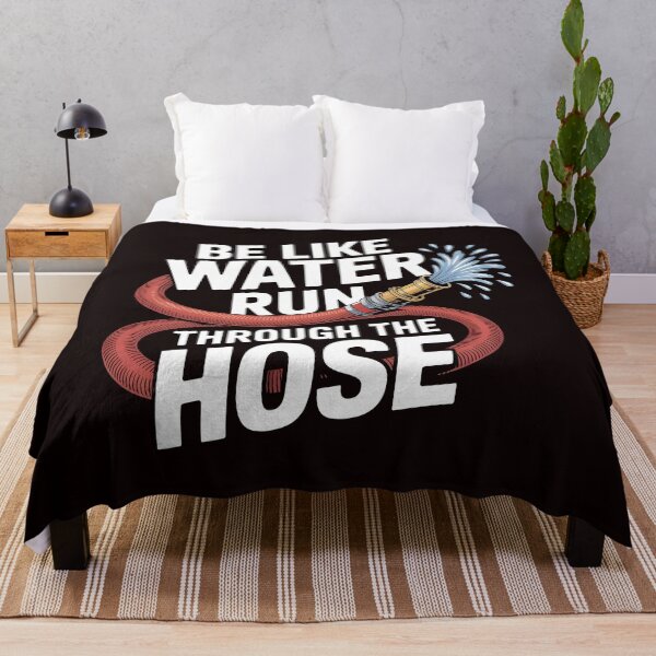Item preview, Be Like Water Run Through The Hose – Sarcastic Funny Saying Humor designed and sold by Redgiant87x.