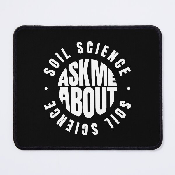 Item preview, Ask Me About Soil Science designed and sold by MaryAller.
