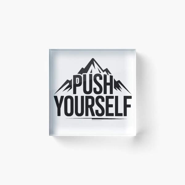 Item preview, Push yourself designed and sold by keisthard.