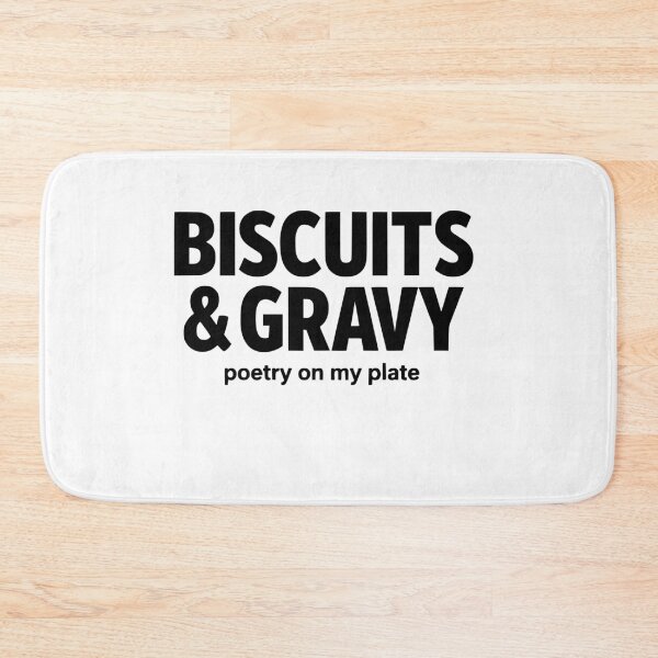 Item preview, Biscuits & Gravy Poetry On My Plate - Funny Southern Food designed and sold by faridman.