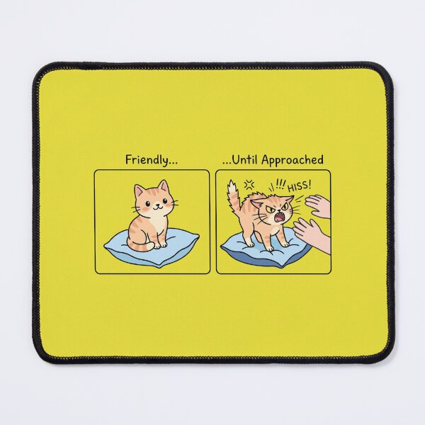 Item preview, Friendly Until Approached Cat Funny Introvert designed and sold by Quiet Mode Studio.