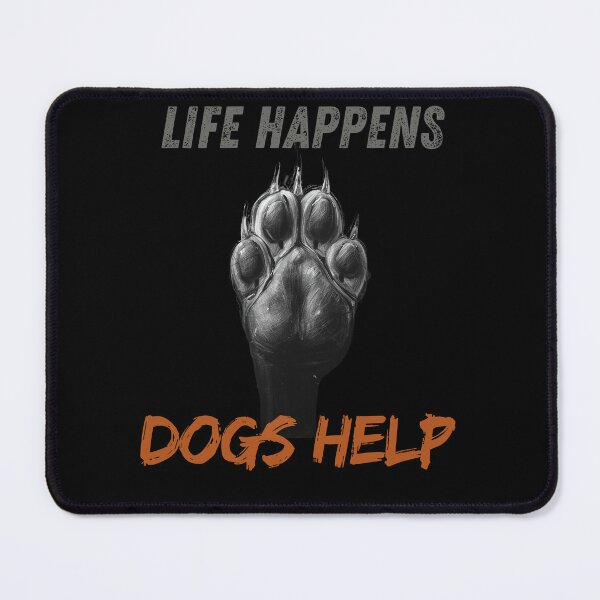 Item preview, Life Happens Dogs Help stickers designed and sold by SkyTrailKin.
