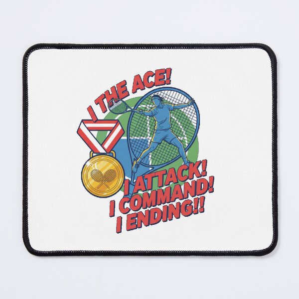 Item preview, Tennis Sport Motivational "I THE ACE! I ATTACK!I COMMAND!I ENDING!!" designed and sold by Giulivo Store Graphic.