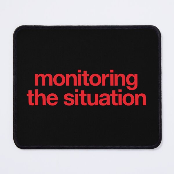 Item preview, Monitoring the Situation designed and sold by The Common Tee.