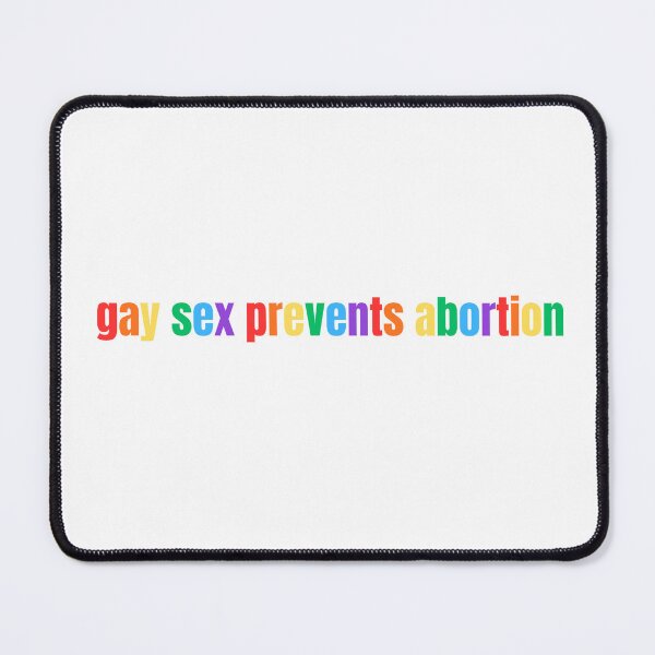 Item preview, Gay Sex Prevents Abortion LGBTQ Rainbow Flag Pride Funny Bi Lesbian Christian Humor designed and sold by BuyShirtsOnline.