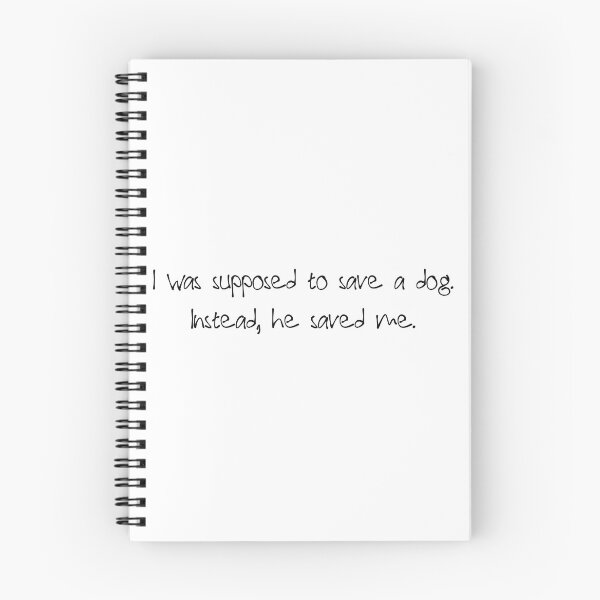 Item preview, I was supposed to save a dog. Instead, he saved me. Typography Design designed and sold by DogLoveArt.