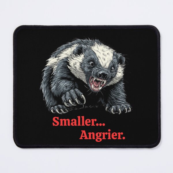 Item preview, Smaller, Angrier Badger designed and sold by MyE Trendz.