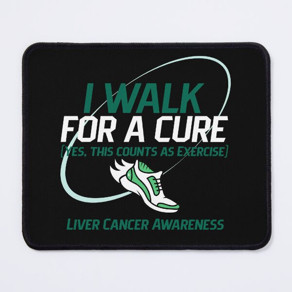 Item preview, I Walk (Yes, This Counts As Exercise) Liver Cancer Awareness designed and sold by ACA Design & Print.