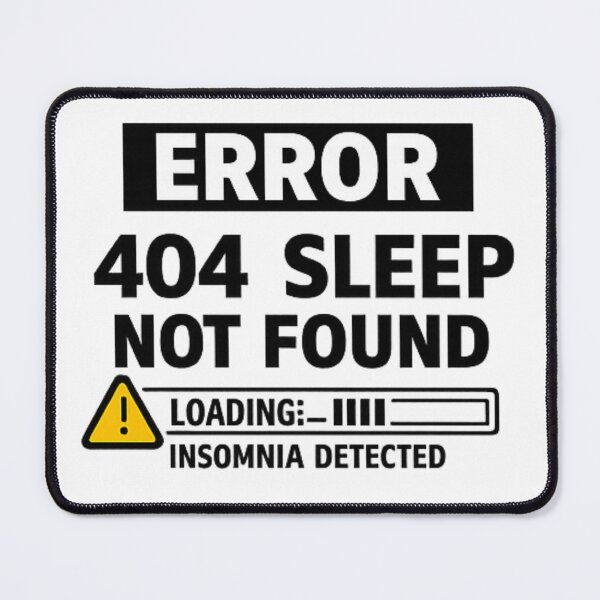 Item preview, Error 404 Sleep Not Found Insomnia Funny Tech Design designed and sold by Daily Spark Designs.