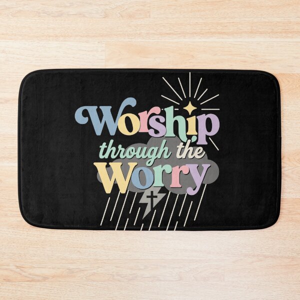 Item preview, Christian Faith Worship Through The Worry Religious designed and sold by Dressed For  Duty.