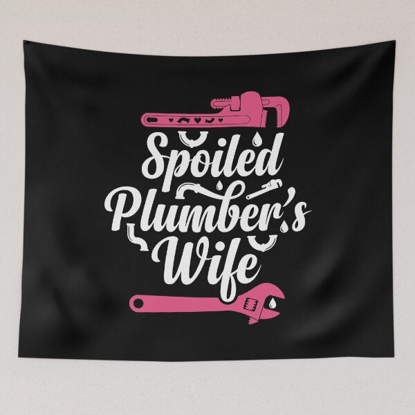 Item preview, Plumbing Plumber Wife Spoiled Plumbers Wife designed and sold by Dressed For  Duty.