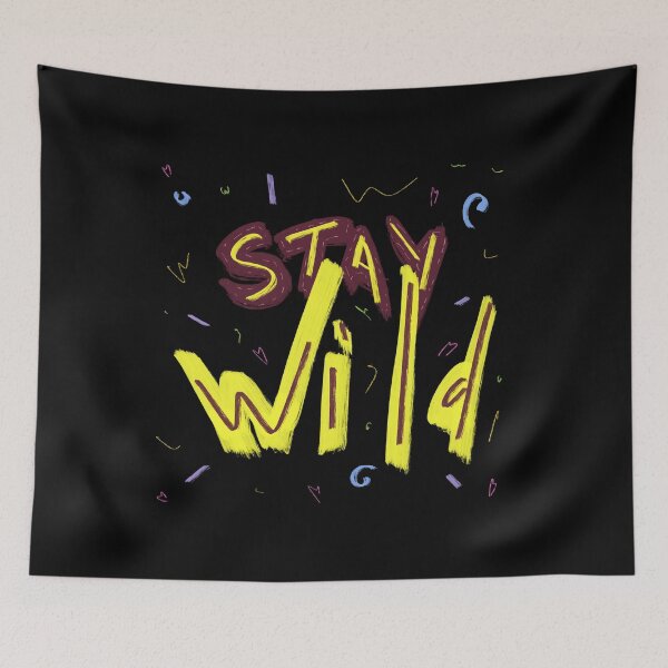 Item preview, Stay wild neon motivational inspirational quote black designed and sold by Yana Mustafina | Boho Soulful Designs.