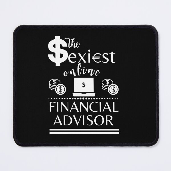 Item preview, Sexiest Financial Advisor Funny Finance Design designed and sold by DesignsVault.