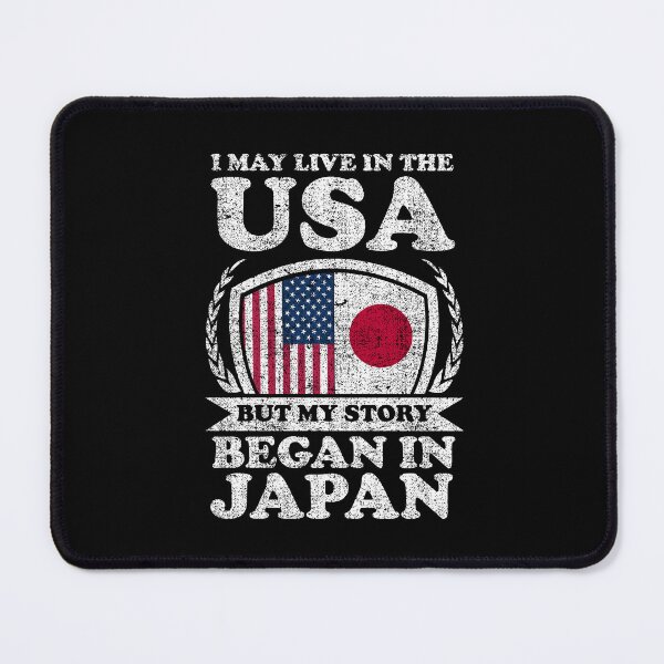 Item preview, I May Live In USA But My Story Began In Japan designed and sold by GabbyKash.