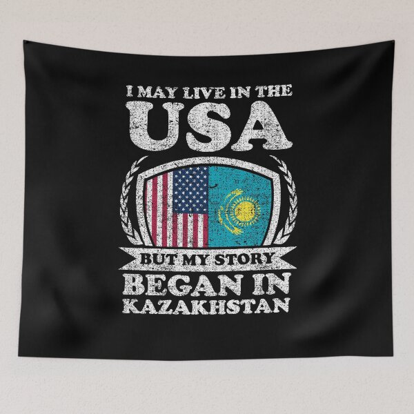 Item preview, I May Live In USA But My Story Began In Kazakhstan     designed and sold by GabbyKash.