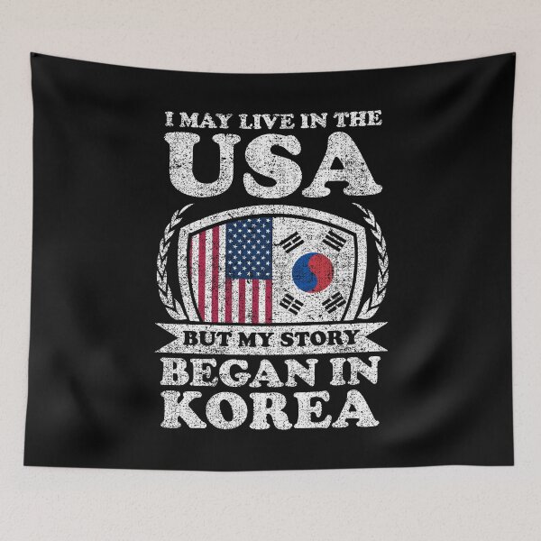 Item preview, I May Live In USA But My Story Began In Korea designed and sold by GabbyKash.
