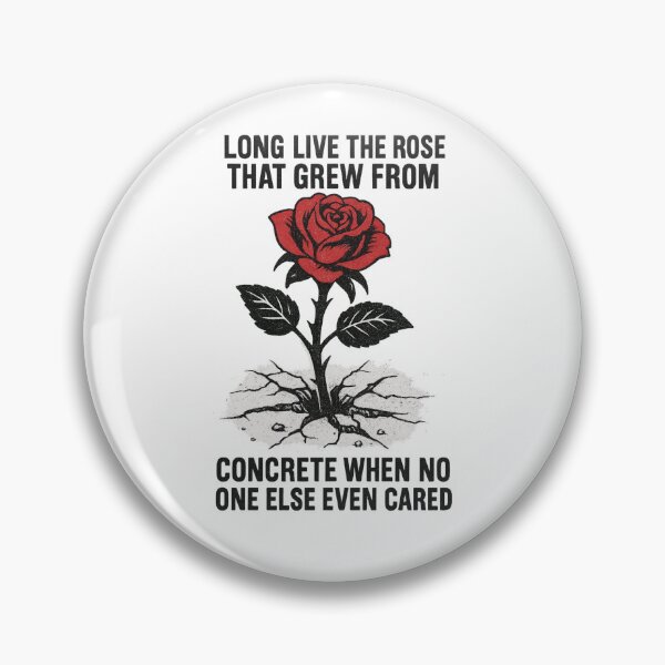 Item preview, 2pac Lyric - Long Live The Rose That Grew From The Concrete When No One Else Ever Cared - Style Street Art designed and sold by Donsean22.