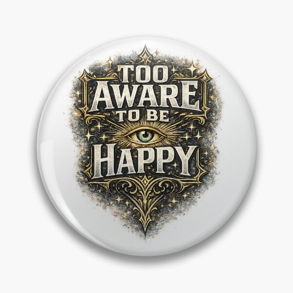 Item preview, Too Aware To Be Happy Typography designed and sold by Deadpan Studio.
