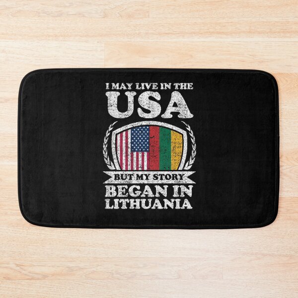 Item preview, I May Live In USA But My Story Began In Lithuania   designed and sold by GabbyKash.